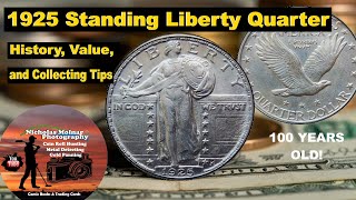 1925 Standing Liberty Quarter History, Value, and Collecting Tips