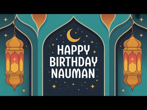 Nauman Birthday Song - Nasheed - Happy
