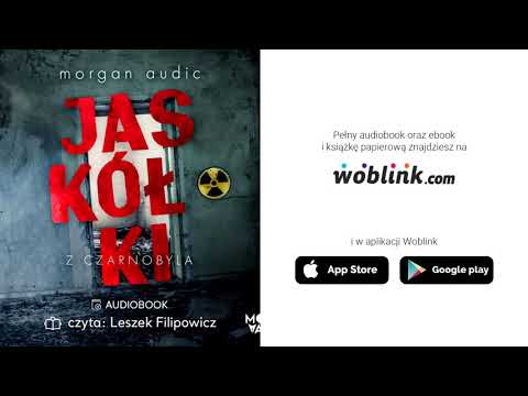 "Jaskółki z Czarnobyla" Morgan Audic I Audiobook I Fragment