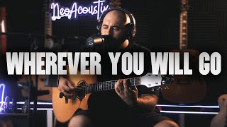 The Calling - Wherever You Will Go Acoustic Cover