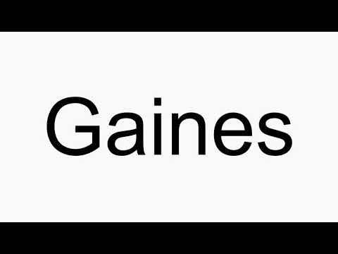 How to pronounce Gaines