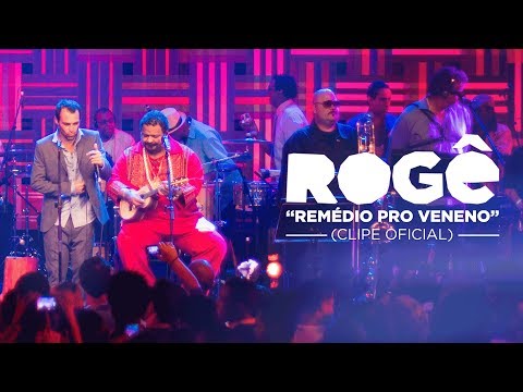 Rogê - Remédio Pro Veneno (Part. Arlindo Cruz)