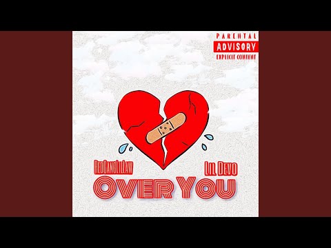 Over You (feat. Lil Devo)