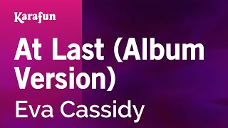 Karaoke At Last (Album Version) - Eva Cassidy *