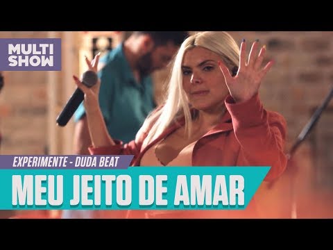 Duda Beat - Meu Jeito de Amar | Experimente | Música Multishow