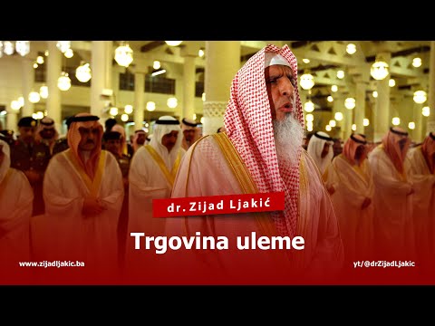 TRGOVINA ULEME - dr. Zijad Ljakić