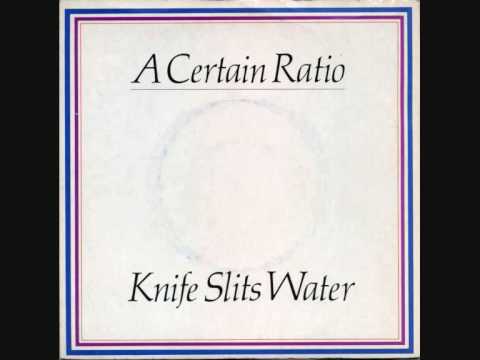 A CERTAIN RATIO - 'Knife Slits Water' - 7