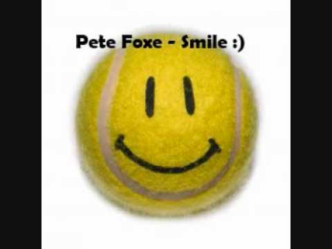 Pete Foxe - Smile