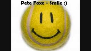 Pete Foxe - Smile