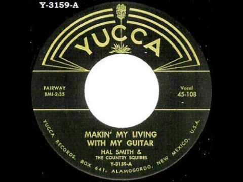 Hal Smith - Makin My Living With My Guitar