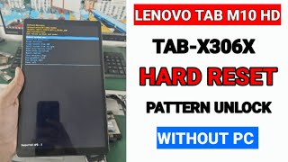 lenovo tab m10 tb-x306x hard reset | pattern unlock | without pc