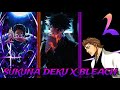 OP SUKUNA DEKU In Bleach Part 2 Betrayal MHA BNHA Texting Story