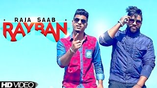 Ray Ban | Raja Saab Ft. Lvs Dhillon | Latest Punjabi Song 2015