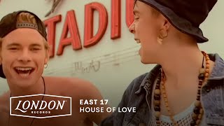 East 17 - House Of Love (Official Video)