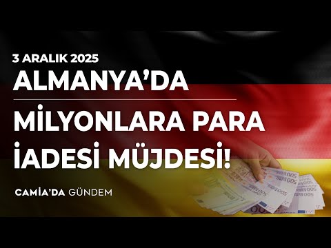 Almanya’da Milyonlara Para İadesi Müjdesi!  - 3 Aralık 2025