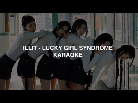 ILLIT (아일릿) - 'Lucky Girl Syndrome' KARAOKE with Easy Lyrics