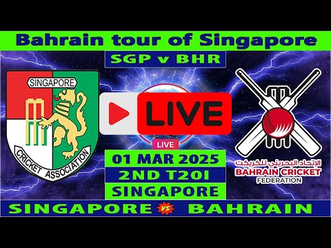 Singapore vs Bahrain | SGP vs BHR Live | 2nd T20 of Bahrain tour of Singapore 2025 | SIN vs BHR Live