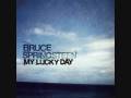 Bruce Springsteen - My Lucky Day