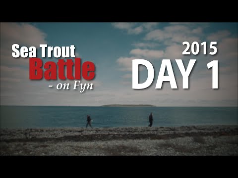 Sea Trout Batlle - Season 1 • Day 1