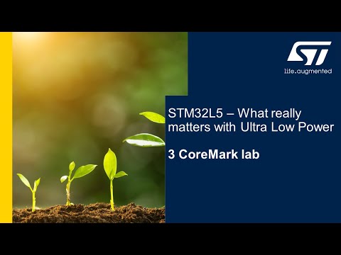STM32L5 what really matters with Ultra Low Power - 3 CoreMark lab