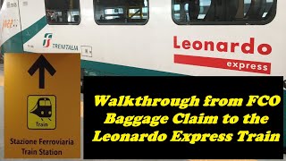 Walkthrough to Leonardo Express Train from Terminal 3 baggage claim - Rome Fiumicino Airport (FCO)