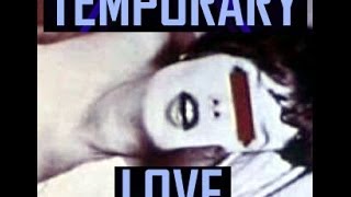 Temporary Love