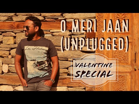 Chetan Rupawat O Meri Jaan(Unplugged)