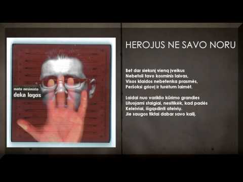Mato Nesimato - Herojus ne savo noru