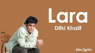 Download lagu Difki Khalif - Lara (Video Lirik) mp3