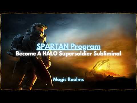 SPARTAN Program - Become A HALO SPARTAN Supersoldier Subliminal