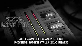 Alex Bartlett & Andy Guess - Universe Inside (Talla 2XLC Remix) [HQ]