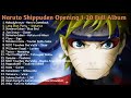 Naruto Shippuden Opening Songs 1 20 Full Album
