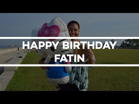 Happy Birthday Fatin
