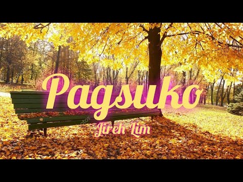 Pagsuko- Jireh Lim LYRICS