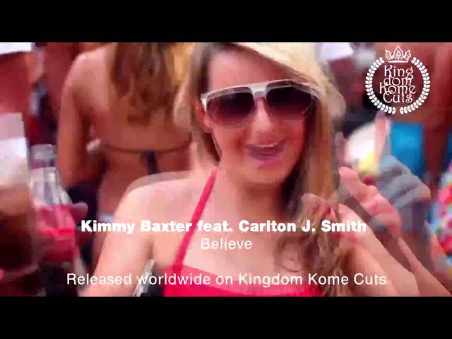 Kimmy Baxter - Believe (Original Mix) (Feat. Carlton J. Smith)