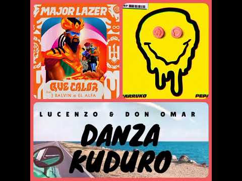 Que calor X Pepas X Danza kuduro 2022