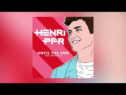 Henri PFR - Until The End feat. Raphaella (Cover Art)