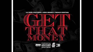 Lil Durk - Get That Money feat. Chris Brown & French Montana