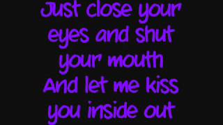 Hedley - Kiss You Inside Out Lyrics