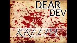 Dear Dev- Kreepa