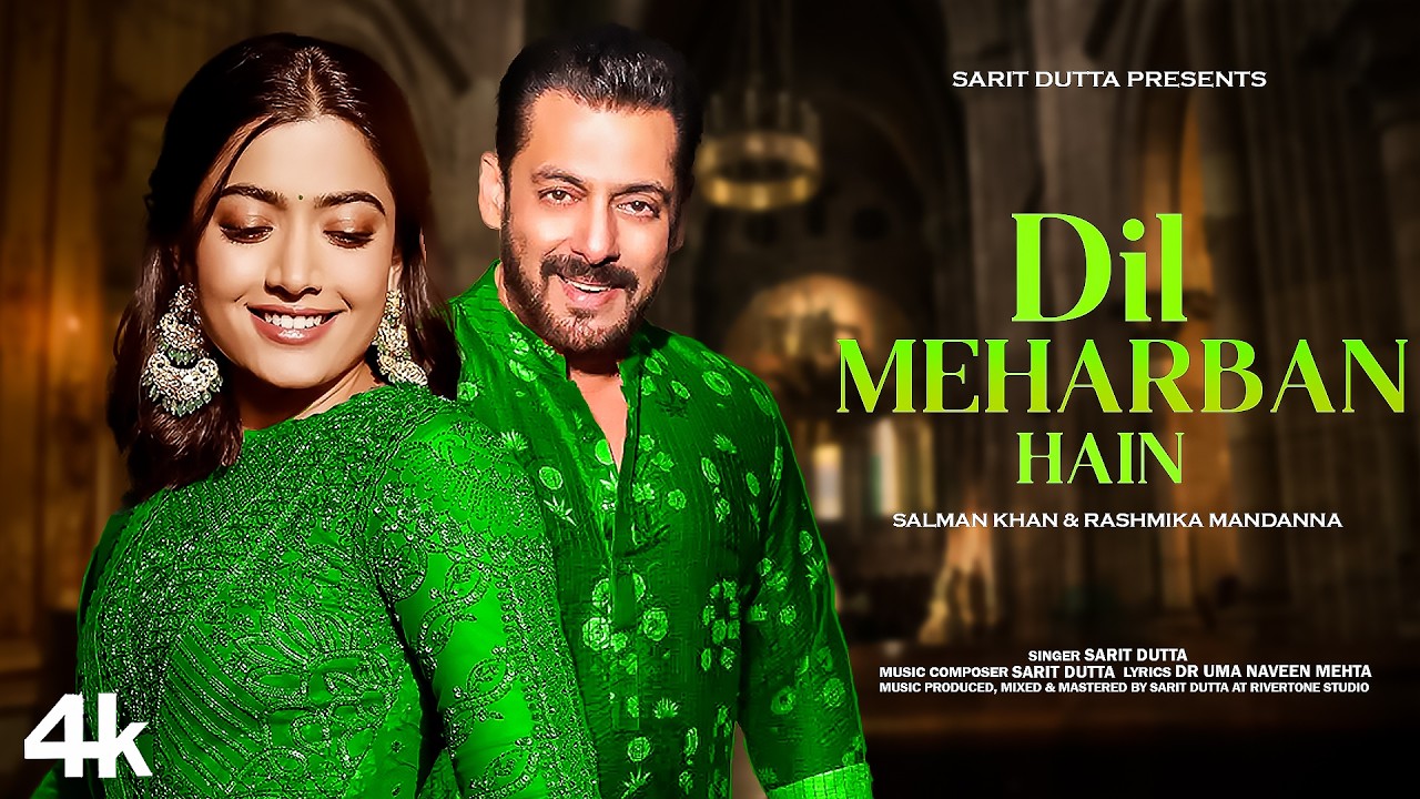 Dil Meharban Hain Lyrics | Sarit Dutta