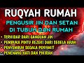 AYAT RUQYAH RUQYAH RUMAH DAN DIRI SENDIRI PENGUSIR JIN DAN SETAN Ala Aqel