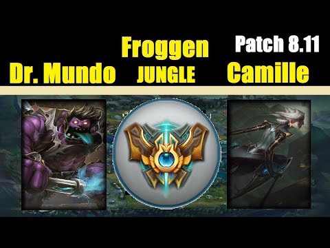 Froggen | Dr. MUNDO vs CAMILLE | Dr. MUNDO Jungle | Challenger Gameplay | Patch 8.11