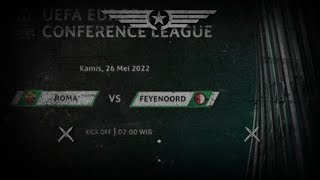 Jadwal Siaran Langsung Final UEFA Conference League: Roma vs Feyenoordartikel