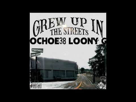 Ochoe38 feat Looney G - Grew up in the streets - NOR 2021