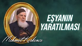 Mehmed Kırkıncı - Eşyanın Yaratılması, Farklılığı ve Dua Halinde Oluşu