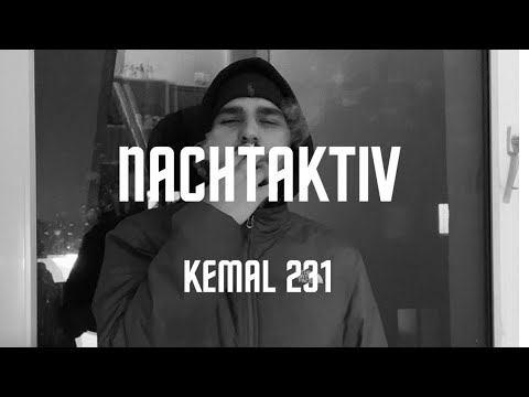 Kemal 231 - NACHTAKTIV (prod. by Clay) (Video)