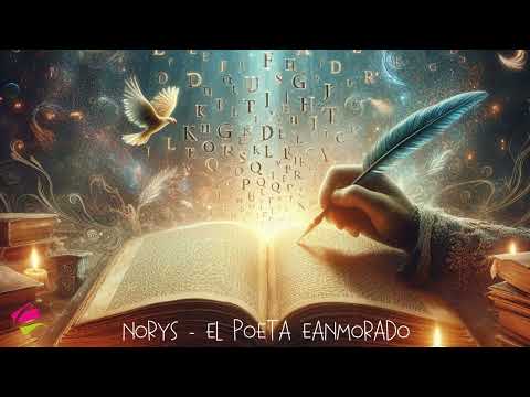 NORYS - EL POETA ENAMORADO