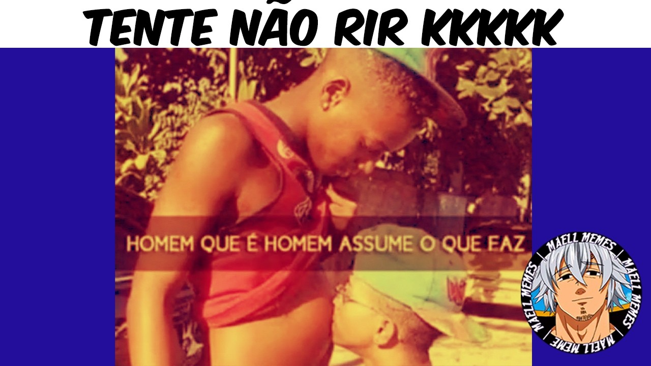 TENTE NÃO RIR COM OS MELHORES MEMES DO MAELL MEMES | PIORES MEMES 😔| MEMES BR