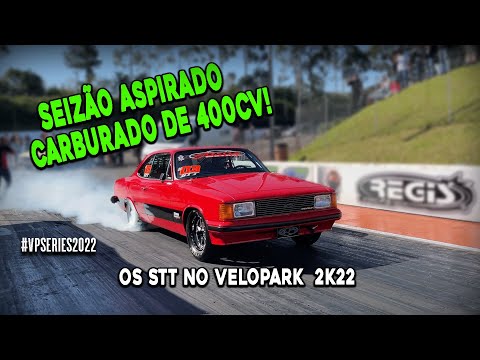Seizão aspirado, Carburado de 400cv! Os STT no @Velopark 2k22